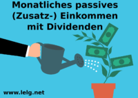 Monatliches passives (Zusatz-) Einkommen mit Dividenden - So geht's