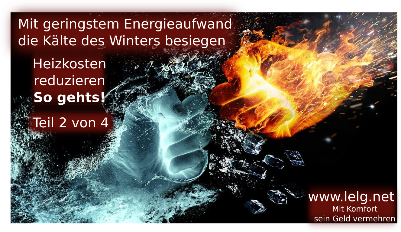Heizen: Die Ausgaben der Heizkosten richtig senken - Teil 2 von 4