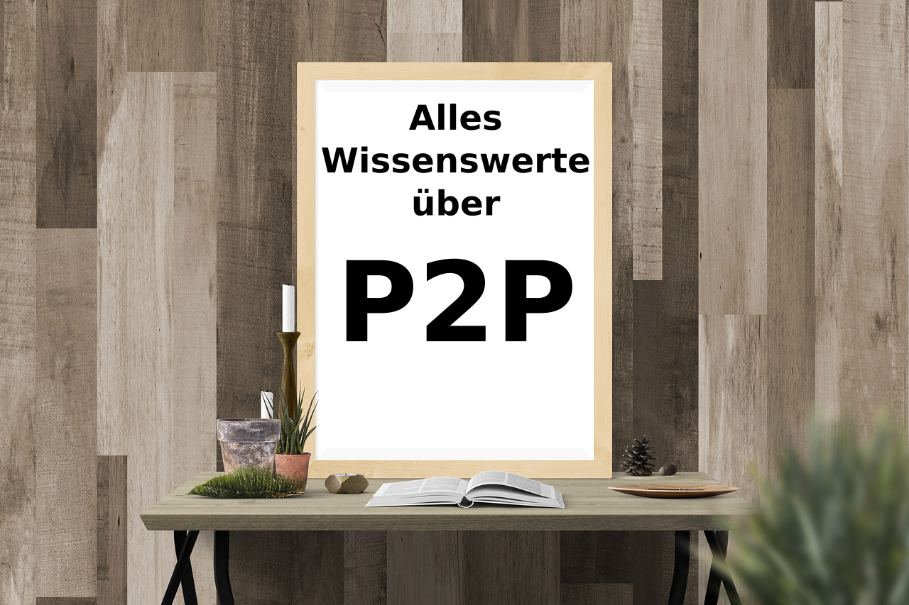 P2P: Alles Wissenswerte über P2P