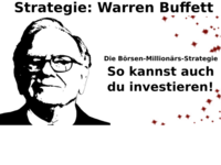 Strategie Warren Buffet - Die value-Strategie: So kannst auch du investieren.
