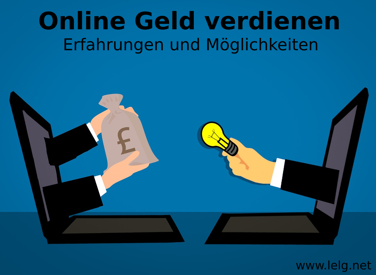 Online Geld verdienen - Erfahrungen und Möglichkeiten